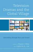 Television Dramas and the Global Village