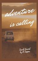 Adventure Is Calling Travel Journal