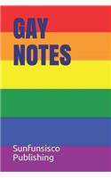 Gay Notes: Lgbtq Notebook Journal Quality Lined and Plain Paper, Fun Novelty Designer Notebook Ideal for Work, Study or School Just the Right Size for Your Bag