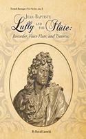 Jean-Baptiste Lully and the Flûte