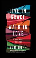 Live in Grace, Walk in Love