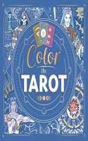 Color the Tarot: Adult Coloring Book