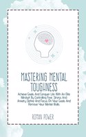 Mastering Mental Toughness