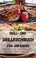 Grill-Und Grillkochbuch Für Anfänger