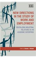 New Directions in the Study of Work and Employment