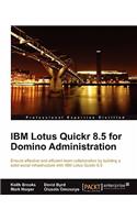 IBM Lotus Quickr 8.5 for Domino Administration