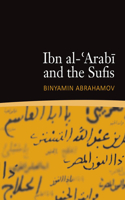 Ibn Al-'Arabi and the Sufis