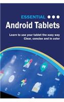Essential Android Tablets: The Illustrated Guide to Using Your Tablet(Computer Essentials)