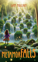 MetamorFalls