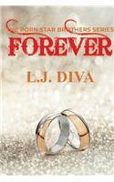 Forever: (6 The Porn Star Brothers)