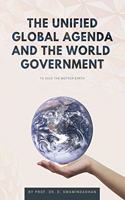 Unified Global Agenda and the World Government: To Save the Planet Earth