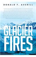 Glacier Fires and Ornaments of Value