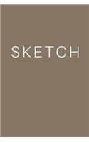 Sketch - Art Sketch Book / Notebook: (6 X 9) Blank Paper Sketchbook, 100 Pages, Durable Matte Cover: (6 X 9) Blank Paper Sketchbook, 100 Pages, Durable Matte Cover