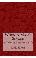 When A Man's Single