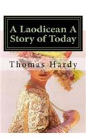 A Laodicean A Story of Today