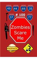 Zombies Scare Me 100 (Edizione Italiana)