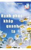 Hạnh phúc khắp quanh ta: V?n d?ng l?i Ph?t d?y trong cu?c s?ng h?ng ngày
