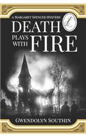 Death Plays With Fire