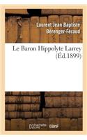 Baron Hippolyte Larrey