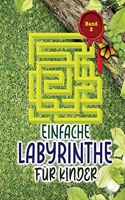 Einfache Labyrinthe Für Kinder: Tolles Aktivitätsbuch für Kinder und Spaß mit herausfordernden Labyrinthen!