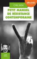 Petit manuel de resistance contemporaine, lu par l'auteur   (1 CD)