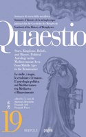 Quaestio 19: Stars, Kingdoms, Beliefs, and Masses. Political Astrology in the Mediterranean Area from Middle Ages to the Renaissance