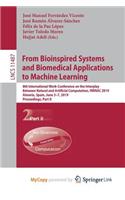 From Bioinspired Systems and Biomedical Applications to Machine Learning
