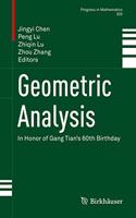 Geometric Analysis: In Honor of Gang Tian's 60th Birthday