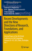 Recent Developments and the New Directions of Research, Foundations, and Applications