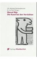 Marcel Reja. Die Kunst Bei Verra1/4ckten