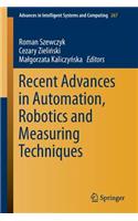 Recent Advances in Automation, Robotics and Measuring Techniques
