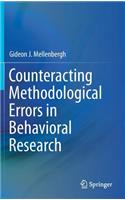 Counteracting Methodological Errors in Behavioral Research