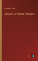 Afghanistan and the Central Asian question