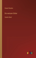 Die weissen Götter