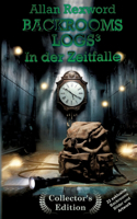 Backrooms Logs3: In der Zeitfalle: "Collector's Edition" mit 22 exklusiven Farbdrucken