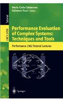 Performance Evaluation of Complex Systems: Techniques and Tools