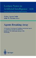 Agents Breaking Away