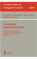 Automata Implementation: Third International Workshop on Implementing Automata, Wia'98, Rouen, France, September 17-19, 1998, Revised Papers