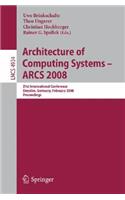 Architecture of Computing Systems - Arcs 2008