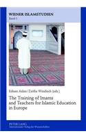 Training of Imams and Teachers for Islamic Education in Europe