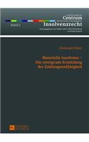 Materielle Insolvenz - Die Retrograde Ermittlung Der Zahlungsunfaehigkeit