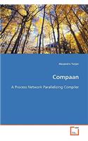 Compaan - A Process Network Parallelizing Compiler