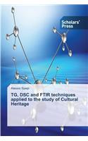 TG, DSC and FTIR techniques applied to the study of Cultural Heritage