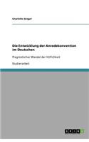 Die Entwicklung der Anredekonvention im Deutschen