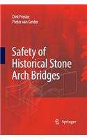 Safety of Historical Stone Arch Bridges