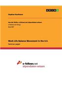Work Life Balance Movement in the U.S.