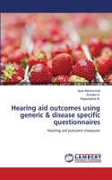 Hearing aid outcomes using generic & disease specific questionnaires