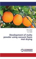 Development of Malta Powder Using Vacuum Foam Mat Drying