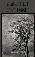 A Mind That Can't Forget