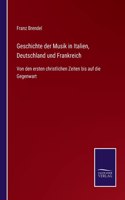Geschichte der Musik in Italien, Deutschland und Frankreich